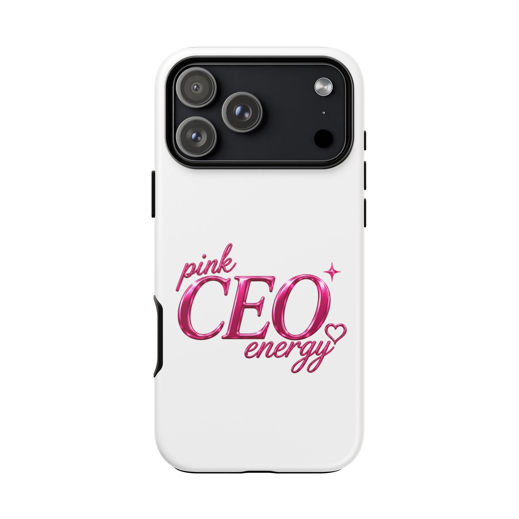 Phone Case — "Pink CEO Energy" Feminine Motivational Designer iPhone Case