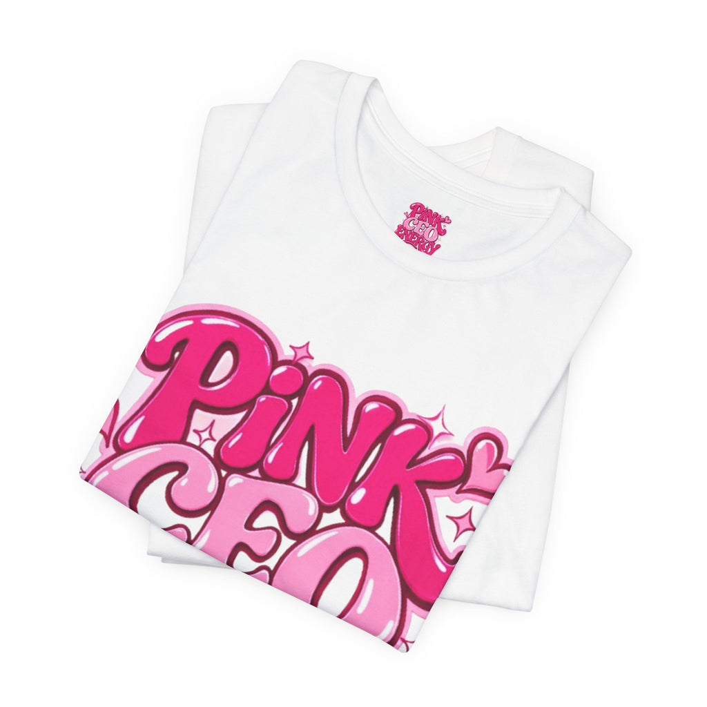Pink CEO Energy T-Shirt — Cute Pink Retro Graphic Tee for Boss Babes