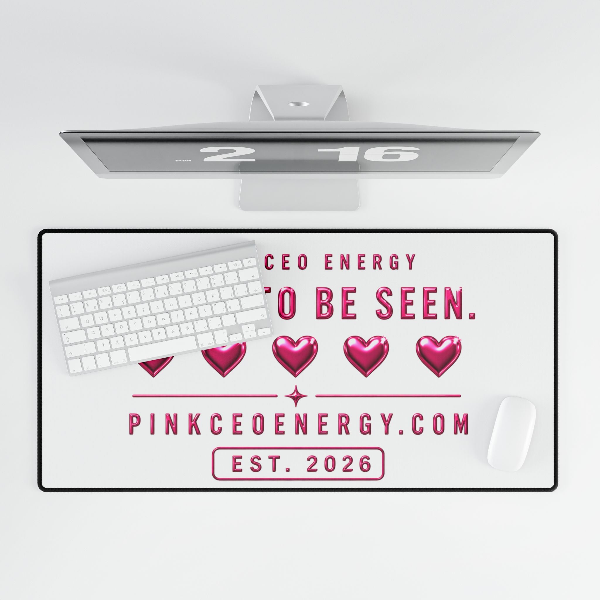 Desk Mat — "Made to Be Seen" Pink CEO Energy Desk Mat (Pink Hearts, Est. 2026)