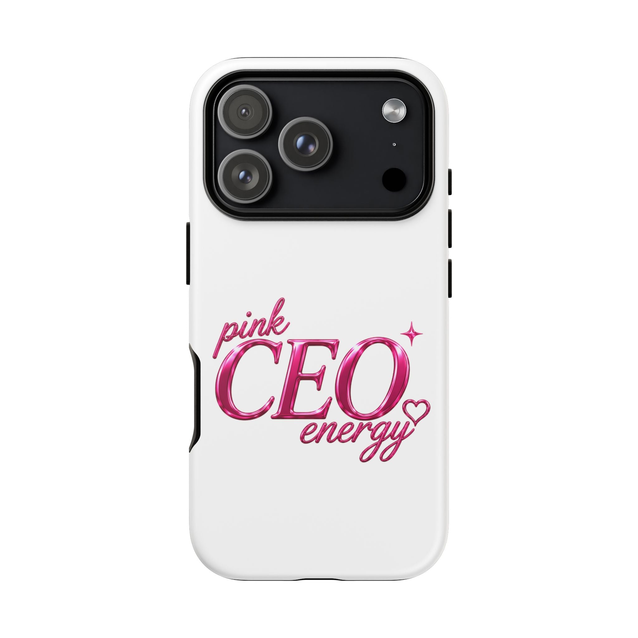 Phone Case — "Pink CEO Energy" Feminine Motivational Designer iPhone Case